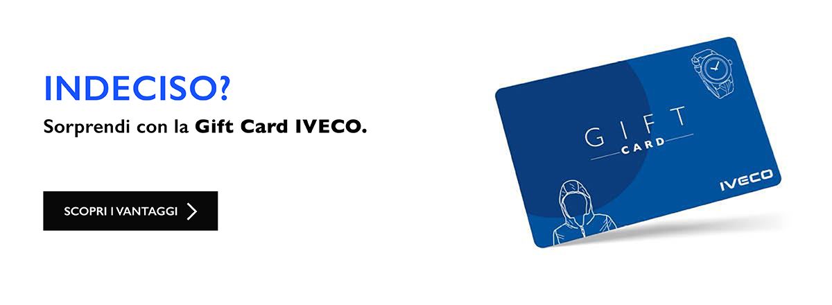INDECISO? Sorprendi con la Gift Card IVECO.